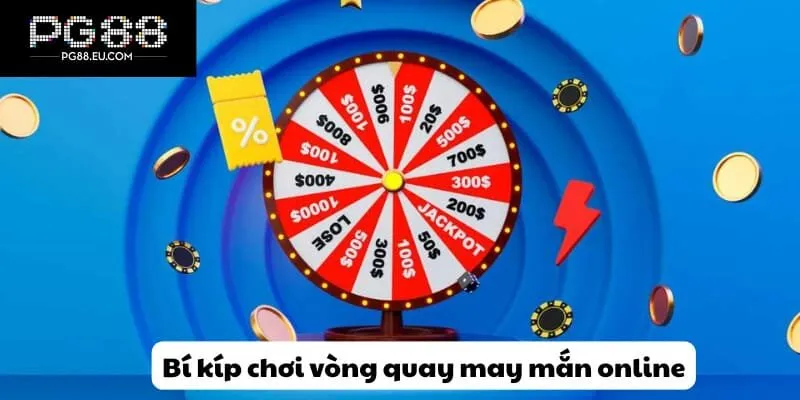 Bật mí bí kíp quay là trúng vòng quay may mắn online