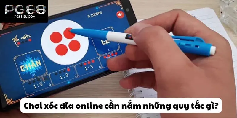 Chơi xóc đĩa online cần nắm những quy tắc gì?