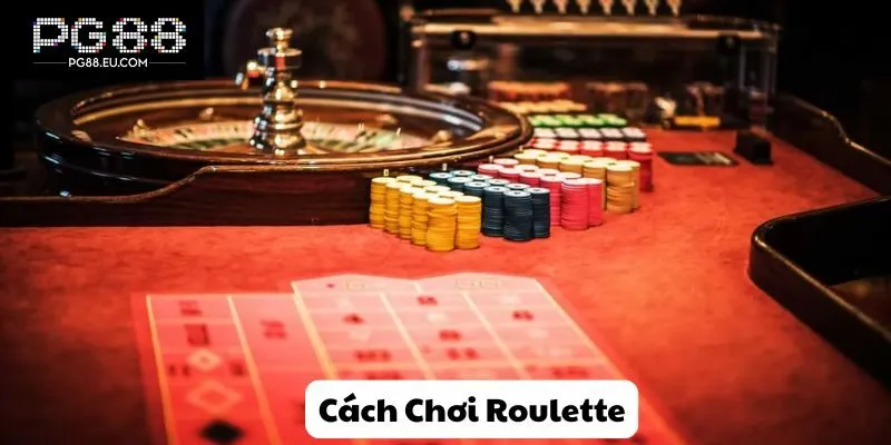 Cách chơi Roulette tại PG88 chi tiết nhất 2025